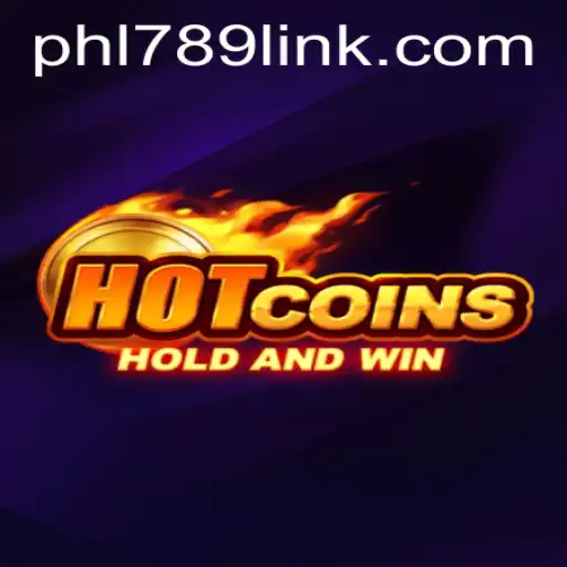 HotCoins: Unveiling the Gaming Phenomenon with PHL789